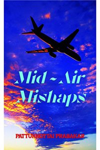 Mid - Air Mishaps