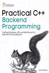 Practical C++ Backend Programming