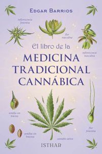 El libro de la Medicina Tradicional Cannabica