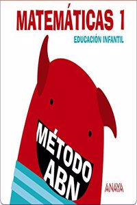 Matematicas ABN 1. (Cuadernos 1 y 2)