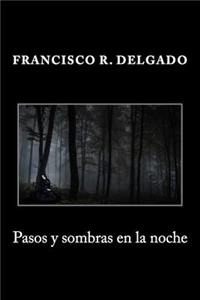 Pasos Y Sombras En La Noche
