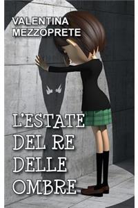 L'estate del re delle ombre