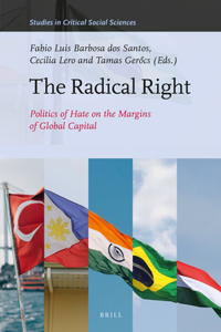 Radical Right: Politics of Hate on the Margins of Global Capital
