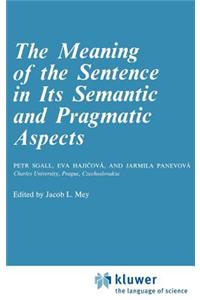 Meaning of the Sentence in Its Semantic and Pragmatic Aspects