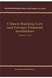 Chinese Banking Law and Foreign Financial Institutions