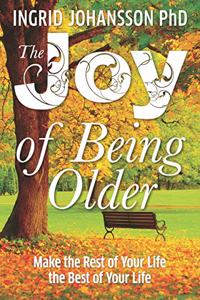 The Joy of Being Older