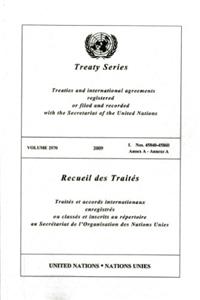 Treaty Series 2570 2009 I: Nos 45840-45860 Annex a