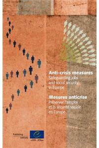 Anti-Crisis Measures. Safeguarding Jobs and Social Security in Europe (2011)