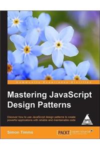 Mastering JavaScript Design Patterns