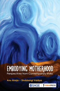 Embodying Motherhood