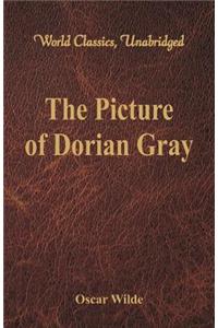 Picture of Dorian Gray (World Classics, Unabridged)