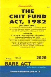 Commercial's The Chit Fund Act,1982 (2020-Edition)