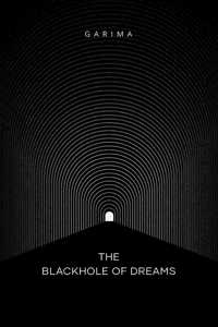 The Blackhole of Dreams