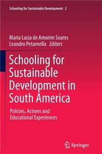 Schooling for Sustainable Development in South America