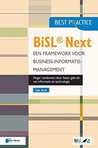 Bisl Next - Een Framework Voor Business-Informatiemanagement 2de Druk