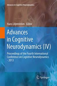 Advances in Cognitive Neurodynamics (IV): Proceedings of the Fourth International Conference on Cognitive Neurodynamics - 2013