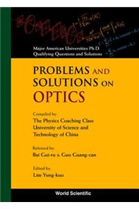 Problems and Solutions on Optics