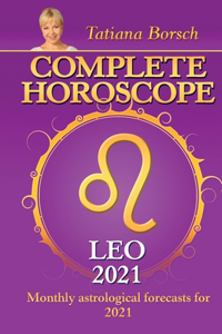 Complete Horoscope LEO 2021