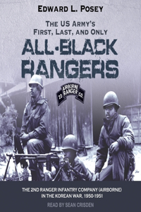 Us Army's First, Last, and Only All-Black Rangers