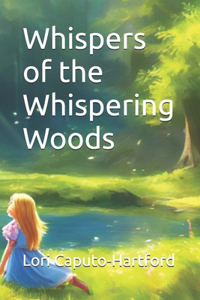 Whispers of the Whispering Woods