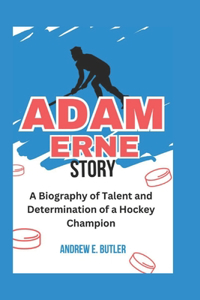 Adam Erne Story