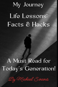 My Journey. Life Lessons