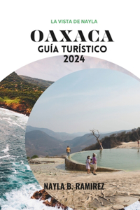 Oaxaca Guía Turística 2024