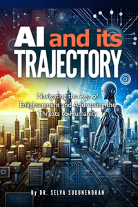 AI and Its Trajectory