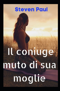 Il coniuge muto di sua moglie