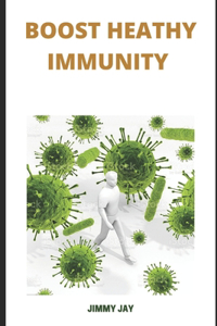 Boost Healthy Immunity