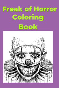 Freak of Horror Coloring Book