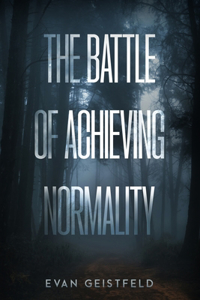 Battle Of Achieving Normality