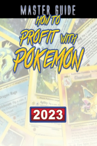 How to Profit with Pokemon (Master Guide)
