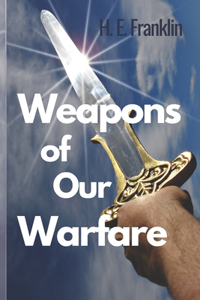 Weapons of Our Warfare