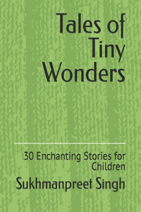 Tales of Tiny Wonders
