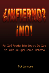 ¿Infierno? ¡No!