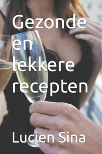 Gezonde en lekkere recepten