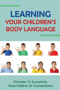 Learning Your Children's Body Language