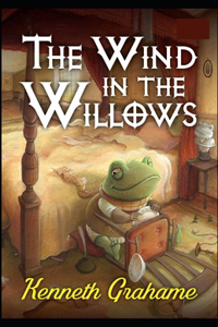 The Wind in the Willows Annotated(Illustrated edition)