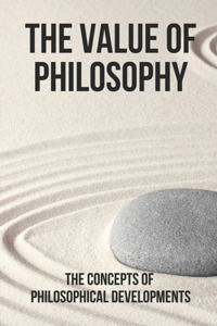 The Value Of Philosophy