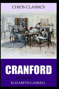 Cranford-Elizabeth's Original Edition(Annotated)