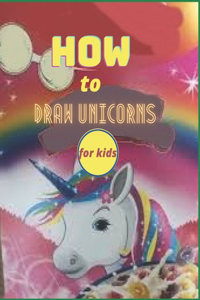 How to draw unicorns for kids