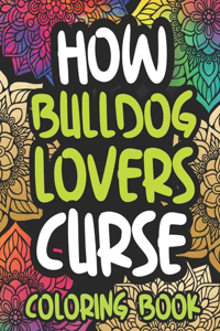 How Bulldog Lovers Curse