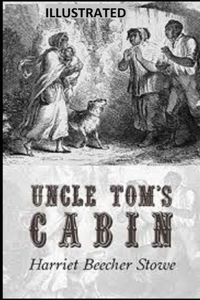 Uncle Tom's Cabin Illustrated