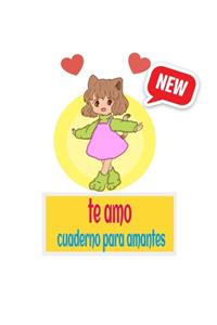 te amo cuaderno para amantes( Edición en español)