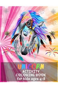 Unicorn Activity Coloring Book For Kids Ages 4-8.