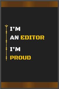 I'm an Editor I'm Proud