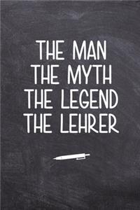 The Man The Myth The Legend The Lehrer