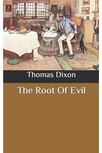 The Root Of Evil