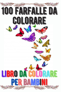 100 farfalle da colorare libro da colorare per bambini